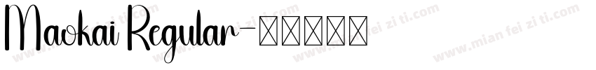 Maokai Regular字体转换
